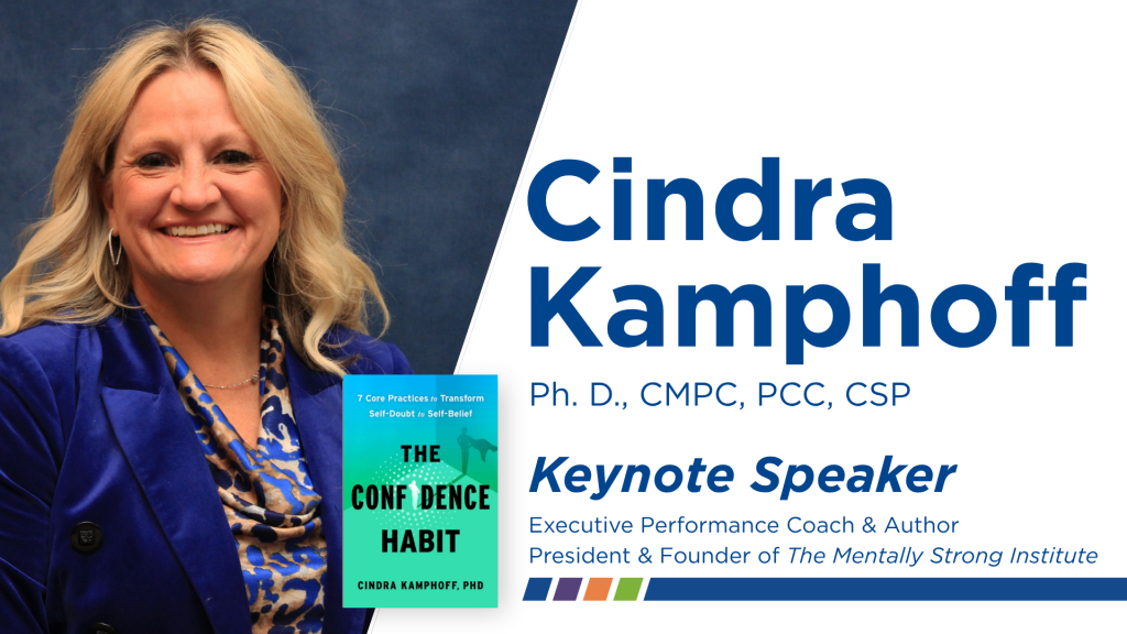 Cindra Kamphoff, Ph. D., CMPC, PCC, CSP Keynote Speaker, executive performance coach & author. President & Founder of The Mentally Strong Institute